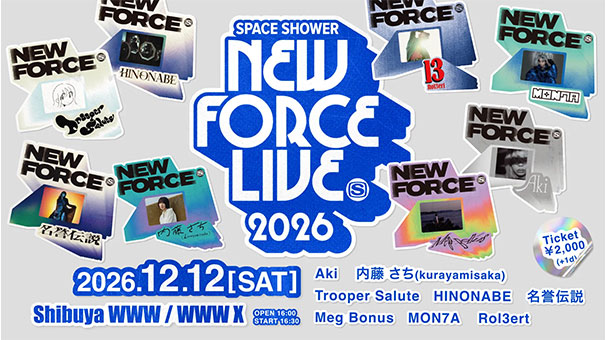SPACE SHOWER NEW FORCE LIVE 2026